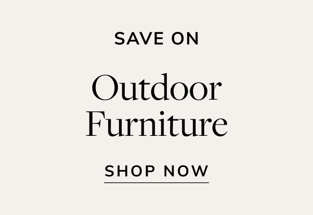 Save on Outdoor Furniture